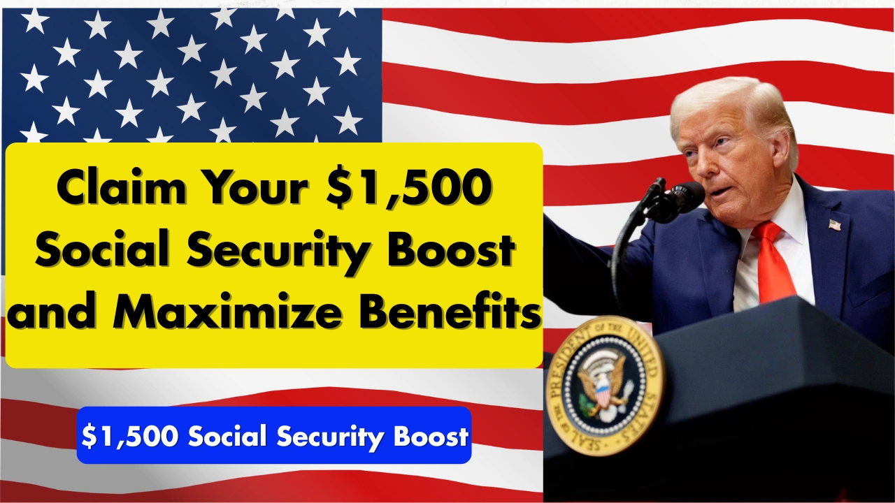 $1500 Social Security Boost – How To Claim This Extra Benefit